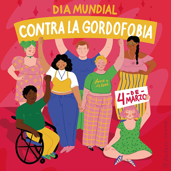 En rosa aparecen varias personas de cuerpos gordos. Una persona usa silla de ruedas. El texto dice Dia Mundial Contra la Gordofobia, 4 de marzo. #lagordafeminista